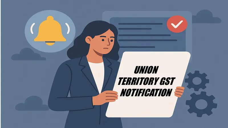 Union Territory GST Notification Update: Amendment to Nominated Agency Definition