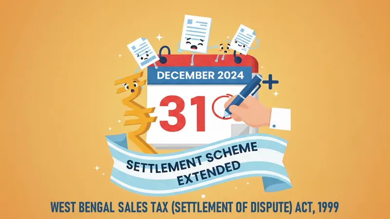 West Bengal Government Extends Settlement Scheme for Sales Tax Disputes
