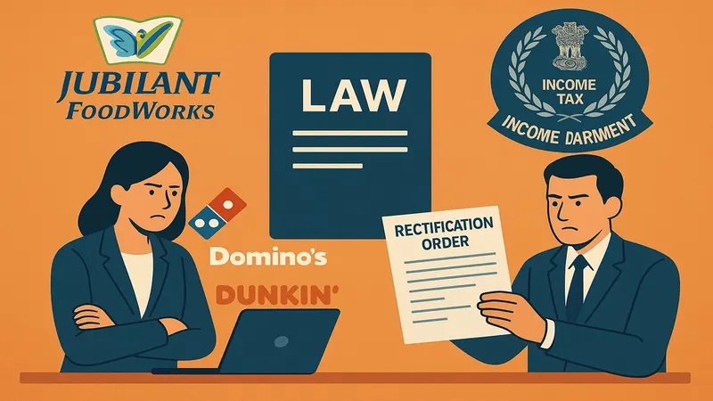 Jubilant FoodWorks Receives Rectification Order from Income Tax Department; Files Appeal Against Tax Demand