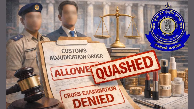 High Court Quashes Custom Adjudication Orders Due to Denial of Cross-Examination