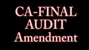 CA Final Audit May 2017 Amendments