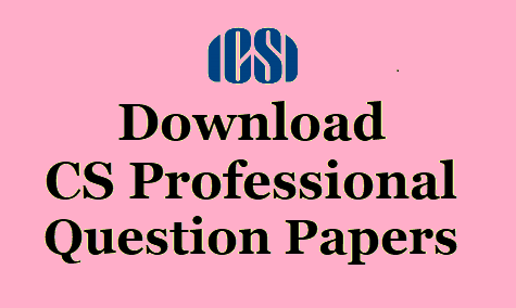 CS Professional Question Papers Dec 2016 and Past Years Papers