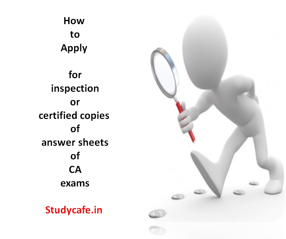 How to apply for inspection or certified copies of answer sheets of CA exams