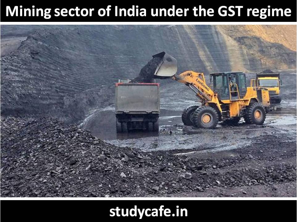 Mining sector of India under GST regime