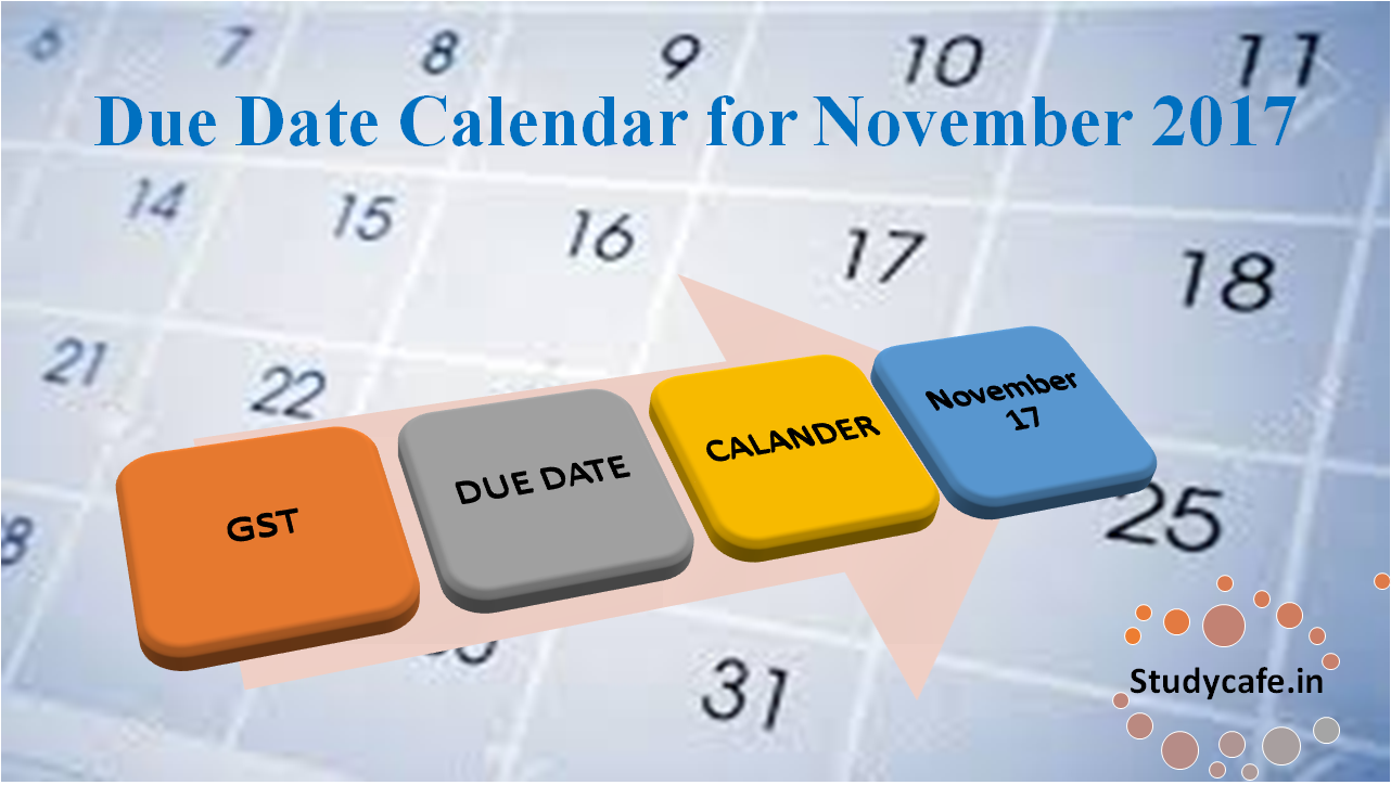 Due Date Calendar for Nov 2017