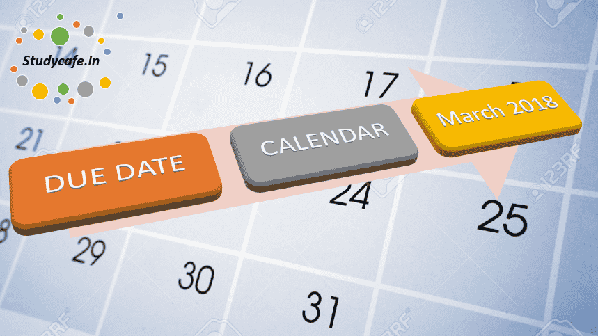 Due date calendar of Mar,2018 | GST Due date calendar for March, 2018