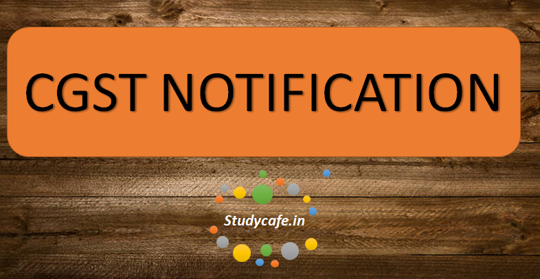 Fourth Amendment in CGST rules 2017 [Read notification]