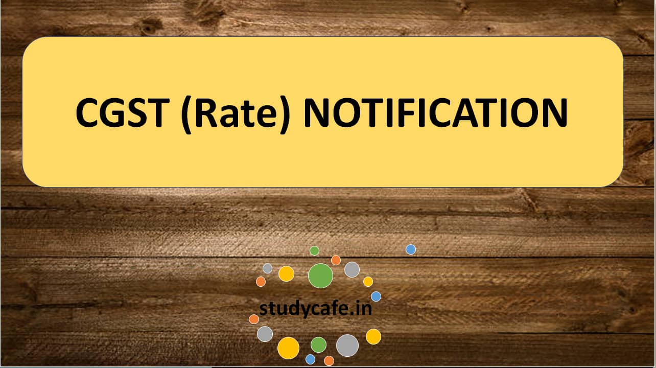 Notification No. 20/2018-Central Tax (Rate) Seeks to amend Notification No 05/2017-Central Tax (Rate)