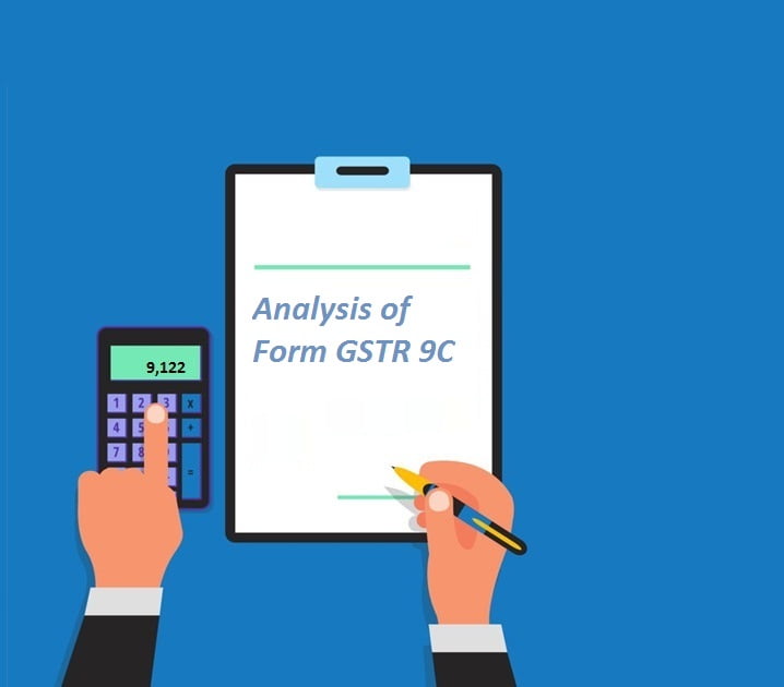 GSTR 9C: Reconciliation Statement &amp; Certification