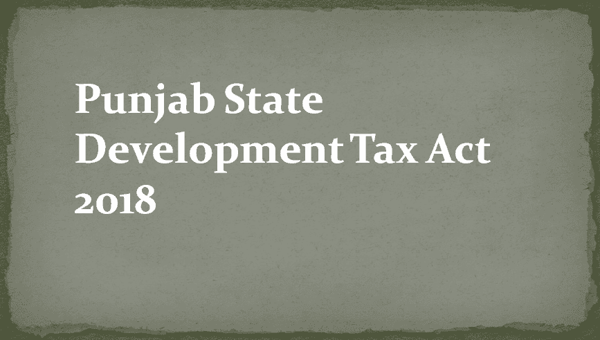 Punjab State Development Tax Act 2018