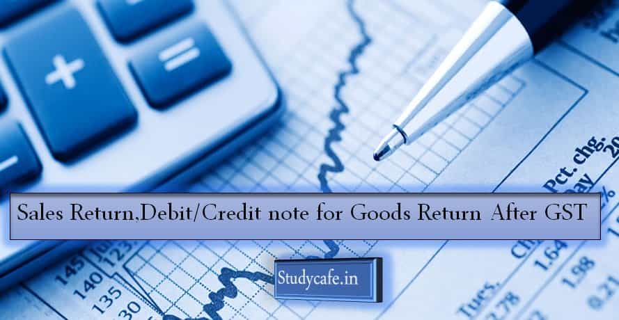 A round up of GST amendment in Credit & Debit Notes viz-a-viz post supply discounts