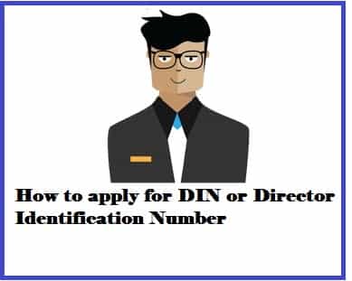 How to apply for DIN or Director Identification Number