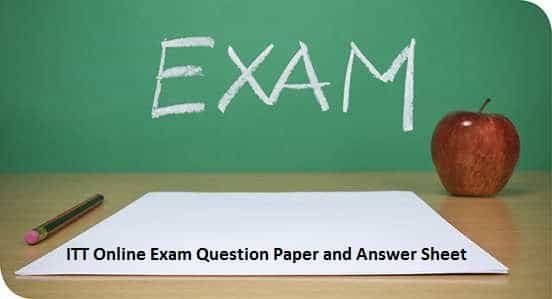 ITT Online Exam Question Paper and Answer Sheet