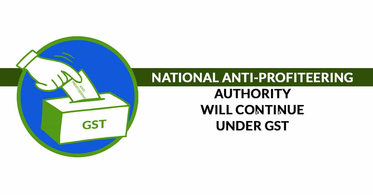 GST Council May Extend National Anti-Profiteering Authority Tenure
