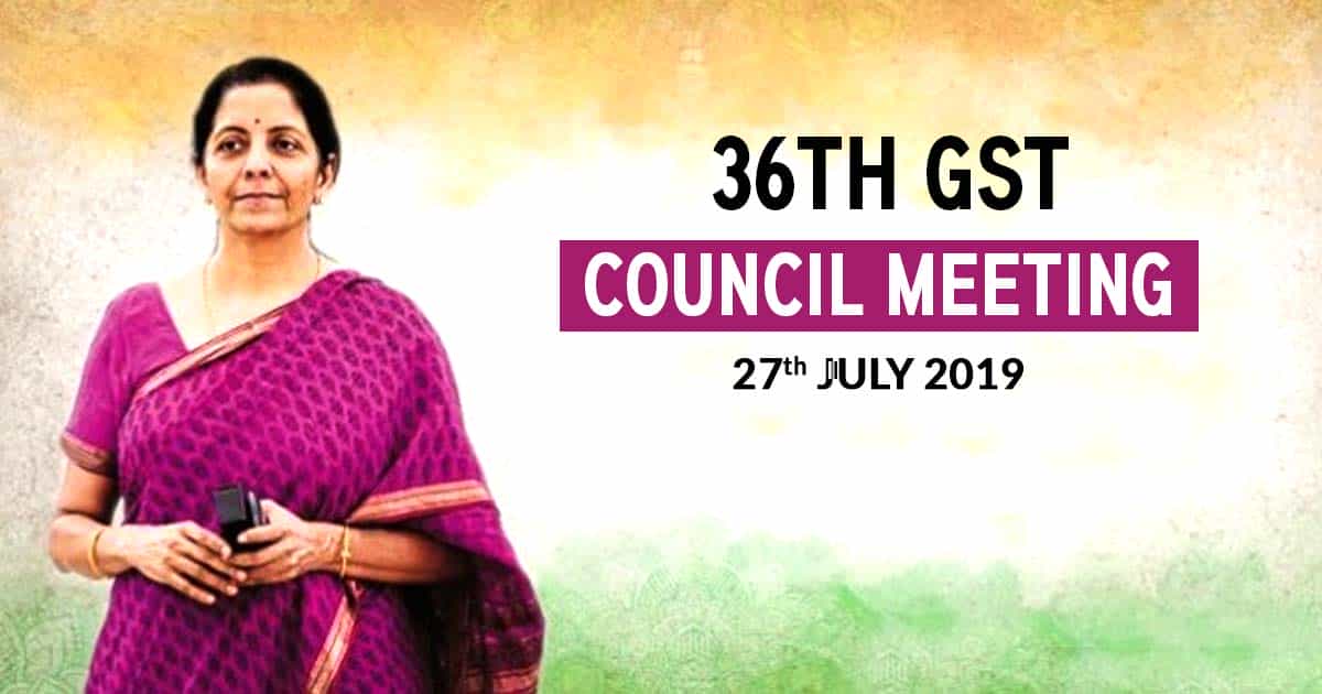 Decisions Taken in 36th GST Council Meeting