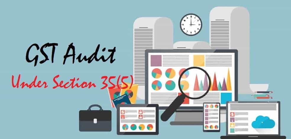 GST AUDIT U/S 35(5), READ WITH SECTION 42(2), READ WITH RULE 80(3):
