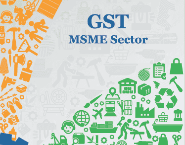 GST MSMEs Booklet and FAQ on MSME Sector