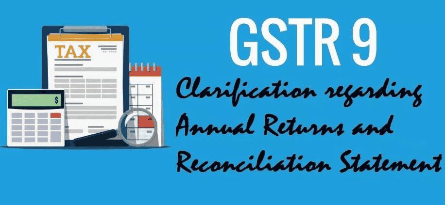 Clarification regarding Annual Returns and Reconciliation Statement