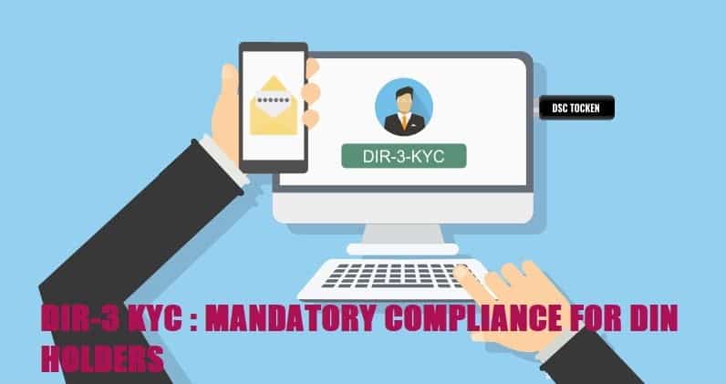 DIR-3 KYC : MANDATORY COMPLIANCE FOR DIN HOLDERS