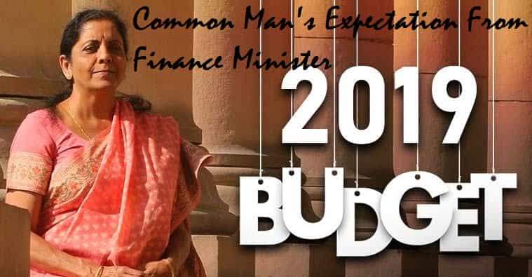 Common mans expectations from the Finance Minister