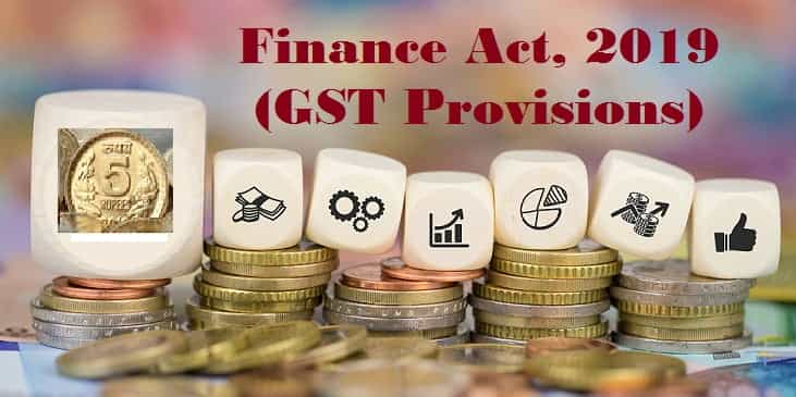 Finance Act, 2019 (GST Provisions)