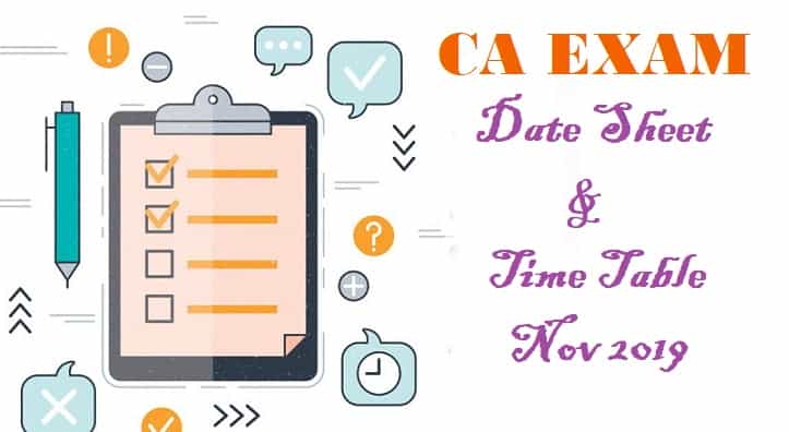 ICAI Announced Exam Time Table Nov 2019 (CA Exam Date Sheet Nov 2019)