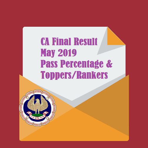 CA Final May 2019 Pass Percentage, Toppers/Rankers