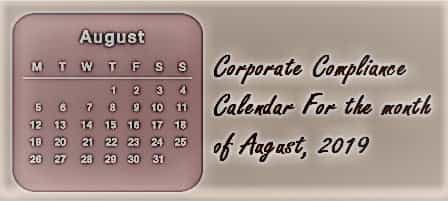 Corporate Compliance Calendar For the month of August, 2019