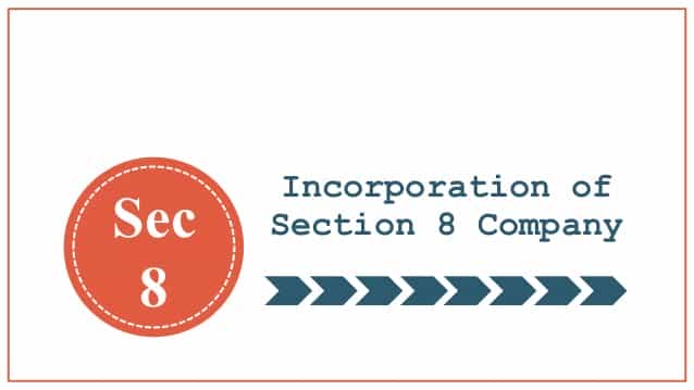 MCA Simplifies process of Incorporation of Section 8 Companies