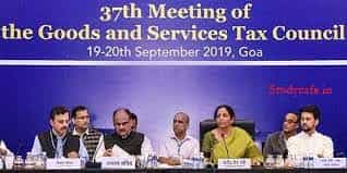 37th GST Council Meeting held on 20th Sep 2019 Recommendations
