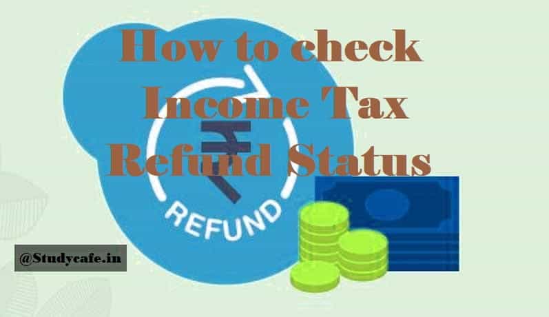 How To Check Income Tax Refund Status Online