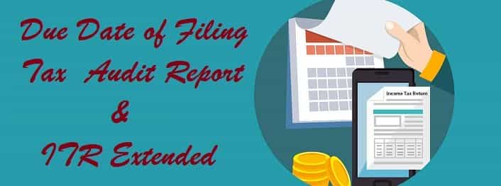 Due Date of Filing Tax Audit Report & ITR extended to 31st Oct 2019