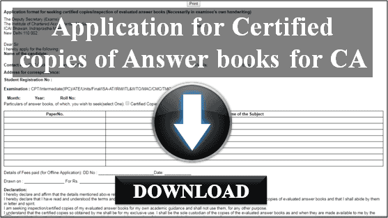 Application format for seeking certified copies/inspection of evaluated CA answer books