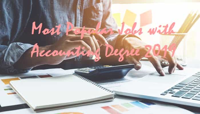 Most Popular Jobs with Accounting Degree 2019