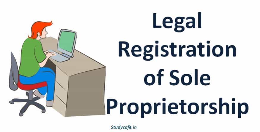 Note on Sole Proprietorship, Legal registeration of sole proprietorship