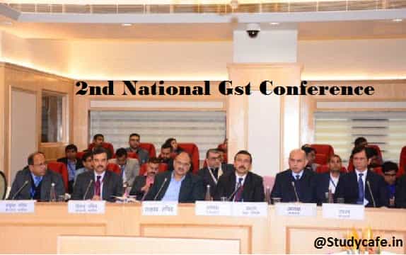 2nd National GST Conference held for streamlining GST system