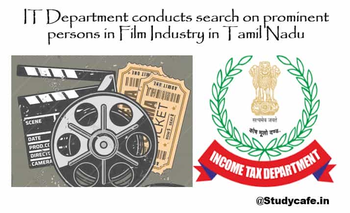 IT Department conducts search on prominent persons in Film Industry in Tamil Nadu