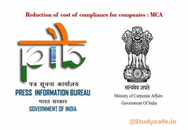 Reduction of cost of compliance for companies : MCA