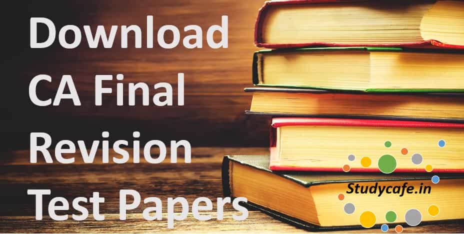 Download CA Final RTP NOV 2020 | CA Final Revision Test Papers