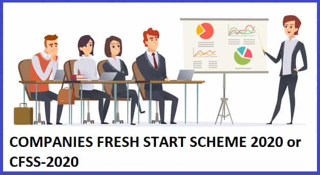 COMPANIES FRESH START SCHEME 2020 or CFSS-2020