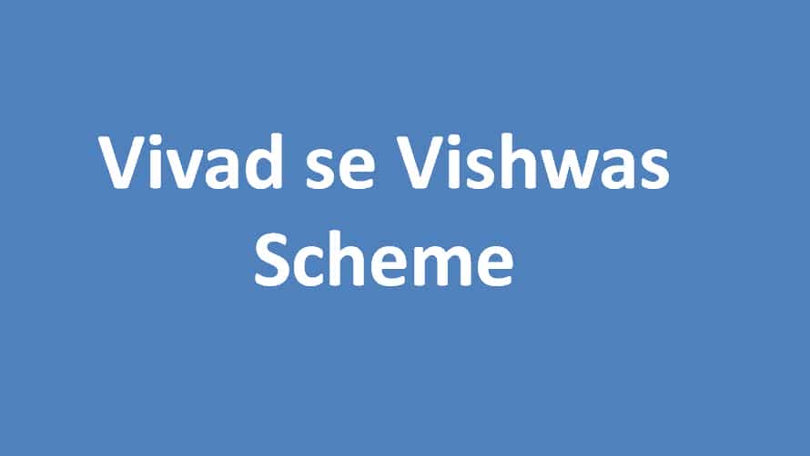 FAQ's Vivad se Vishwas Scheme updated as on 22nd April 2020