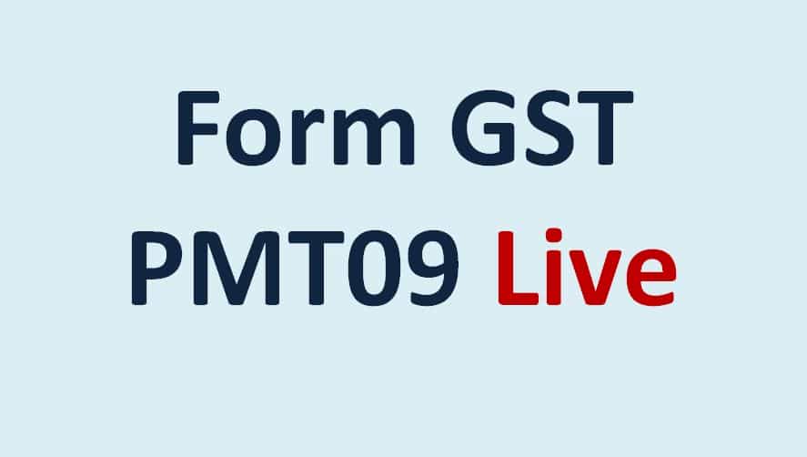 File FORM GST PMT 09, transfer money available in Electronic Cash ledger