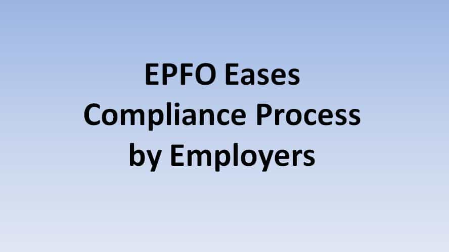 EPFO Eases Compliance Process by Employers