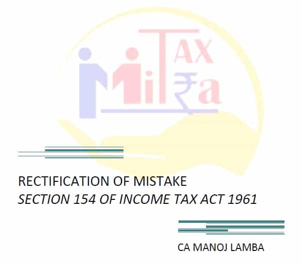 Section 154 | Rectification of mistake | Income Tax E-Book