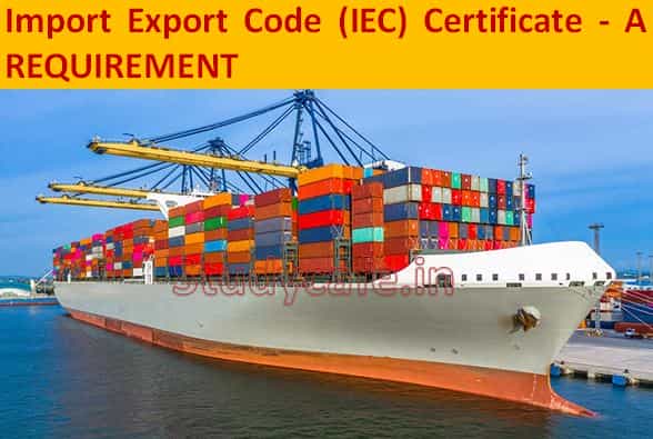 Import Export Code (IEC) Certificate - A REQUIREMENT
