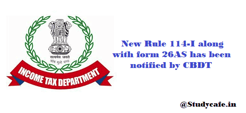 New Form 26AS has been notified by CBDT