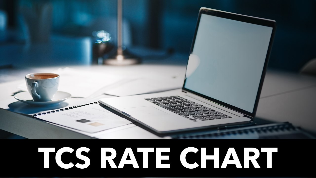 TCS Rate Chart For Assessment year 2025-26 or Financial Year 2024-25