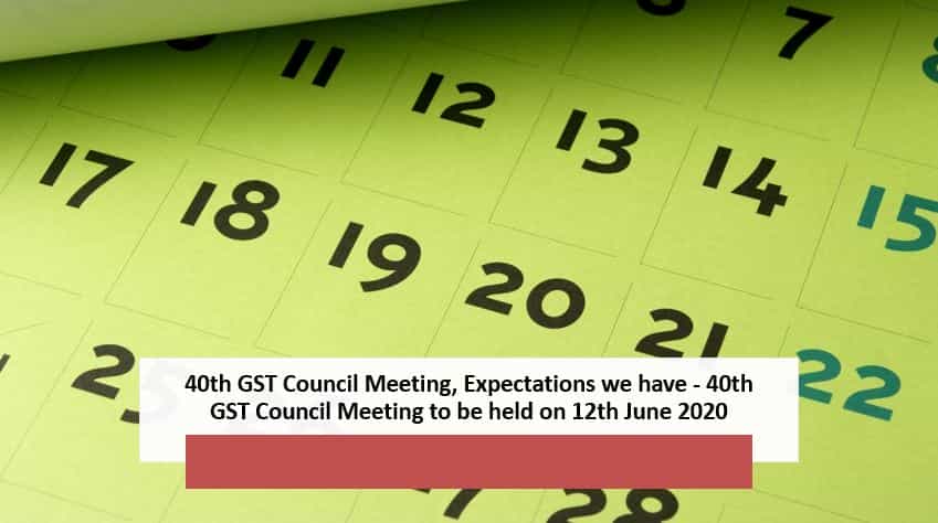 40th GST Council Meeting, Expectations we have