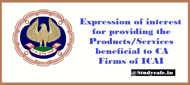 Expression of interest for providing the Products/Services beneficial to CA Firms of ICAI