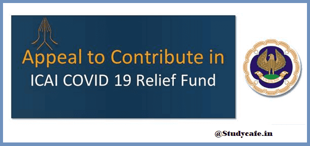 ICAI Appeal to Contribute in ICAI Covid 19 Relief Fund